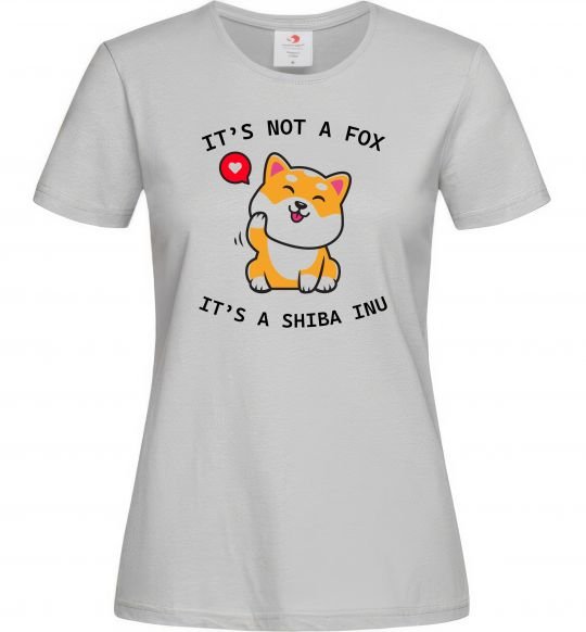 Женская футболка It`s not a fox it`s a shiba inu Серый фото