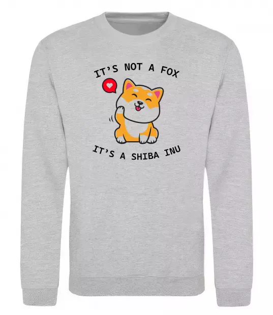 Світшот It`s not a fox it`s a shiba inu Сірий меланж фото