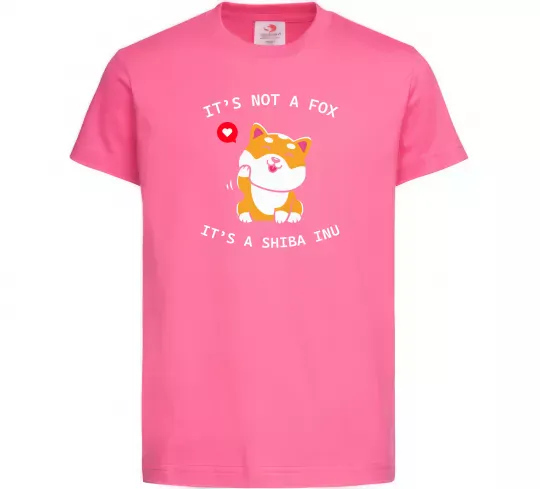 Детская футболка It`s not a fox it`s a shiba inu Ярко-розовый фото