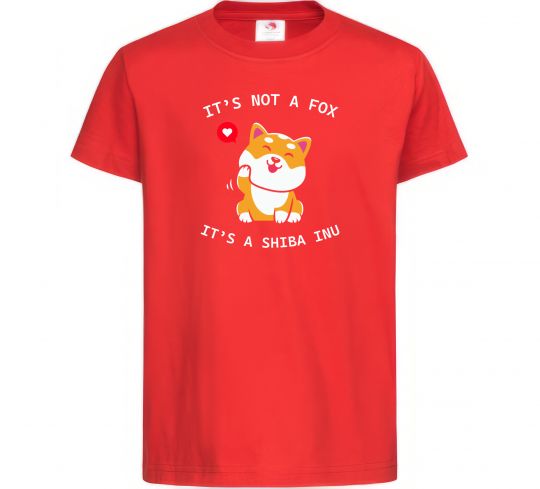 Детская футболка It`s not a fox it`s a shiba inu Красный фото