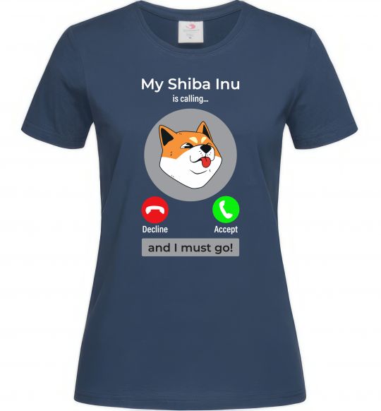 Женская футболка Shiba Inu is calling Темно-синий фото