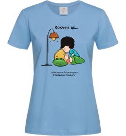 Женская футболка Love is оберігати її сон