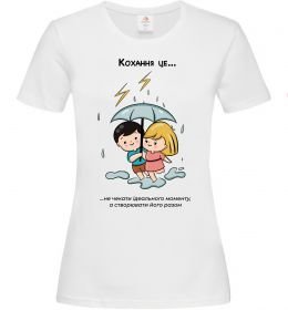 Жіноча футболка Love is не чекати ідеального моменту Жіноча футболка Love is не чекати ідеального моменту