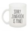 Чашка стеклянная Sorry Jungkook is mine, фроузен Фроузен фото