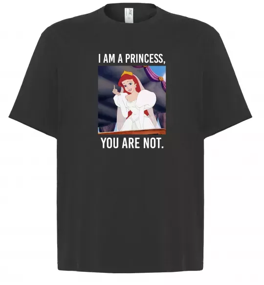 Футболка Оверсайз I am a princess, you are not Чорний фото