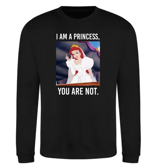 Свитшот I am a princess, you are not Черный фото