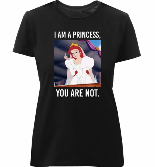 Жіноча преміум футболка I am a princess, you are not Чорний фото