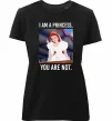 Жіноча преміум футболка I am a princess, you are not Чорний фото