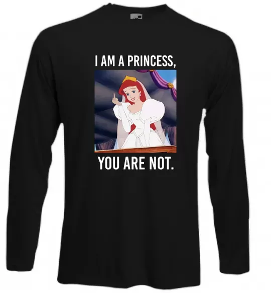 Лонгслив I am a princess, you are not Черный фото