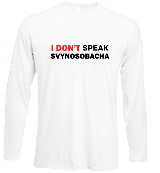 Лонгслів I don`t speak svynosobacha Білий фото