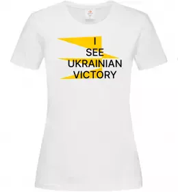 Женская футболка I see Ukrainian victory Белый фото