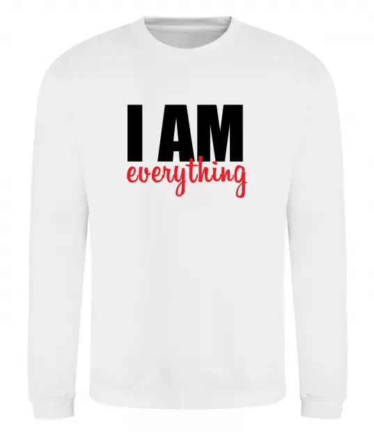 Світшот I am everything Білий фото