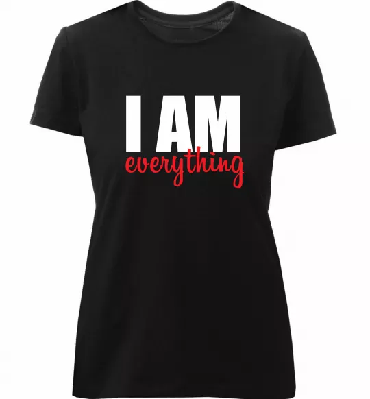 Женская премиум футболка I am everything Черный фото