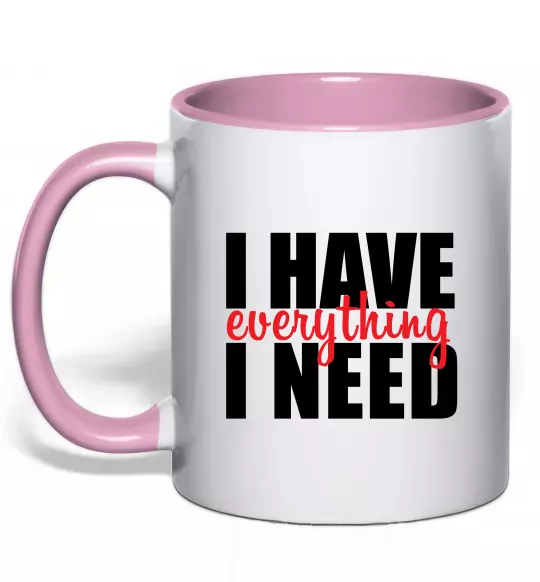 Чашка с цветной ручкой I have everything Нежно розовый фото