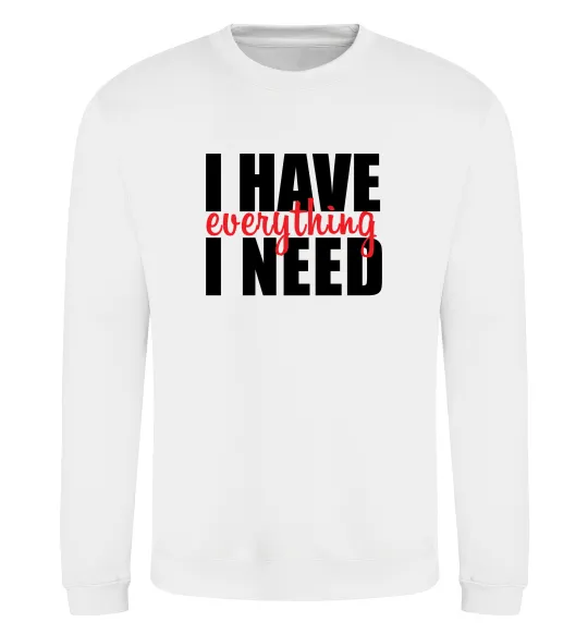Світшот I have everything Білий фото