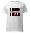 Чоловіча преміум футболка I have everything Білий фото