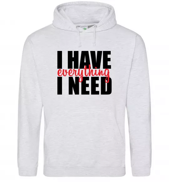 Чоловіча толстовка (худі) I have everything Сірий меланж фото