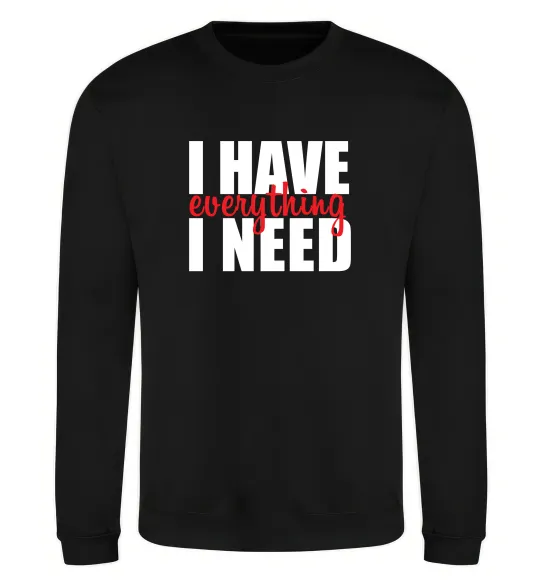 Світшот I have everything Чорний фото