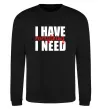 Світшот I have everything Чорний фото