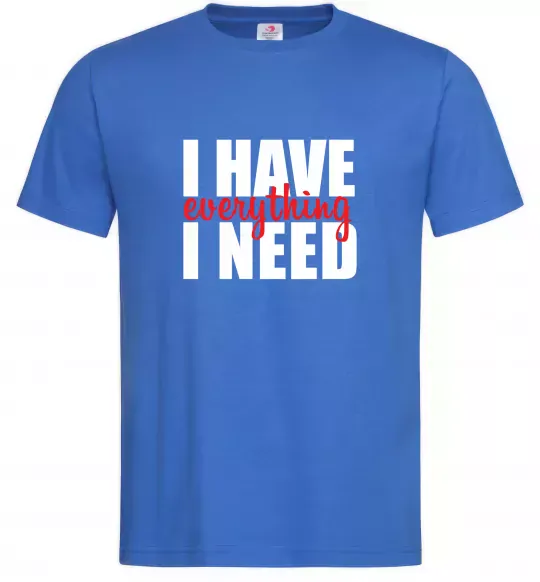 Чоловіча футболка I have everything Яскраво-синій фото