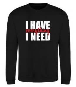 Свитшот I have everything