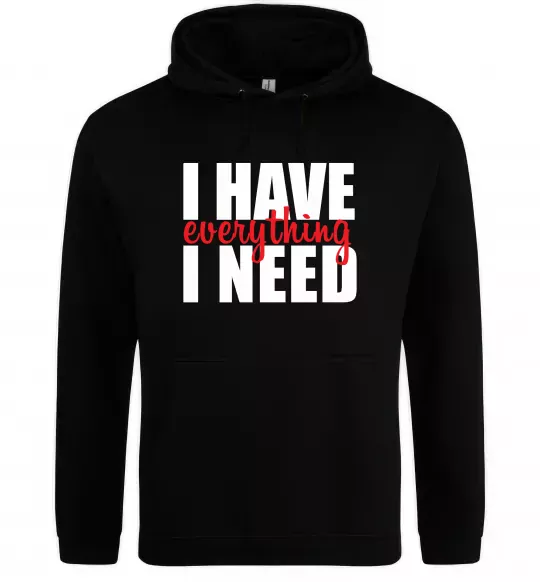 Чоловіча толстовка (худі) I have everything Чорний фото