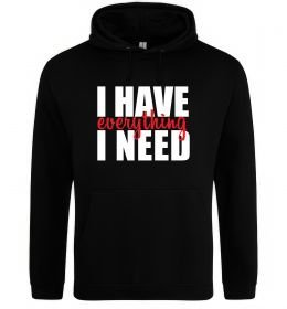 Чоловіча толстовка (худі) I have everything Чоловіча толстовка (худі) I have everything