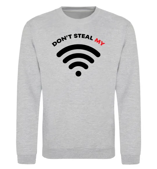 Світшот Don`t steal my WIFI Сірий меланж фото
