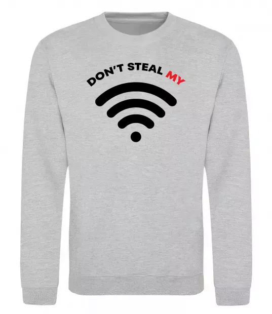 Світшот Don`t steal my WIFI Сірий меланж фото