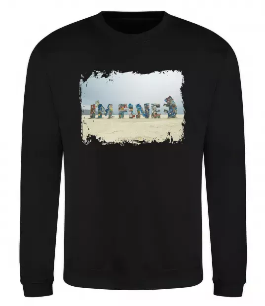 Світшот I`m fine Чорний фото