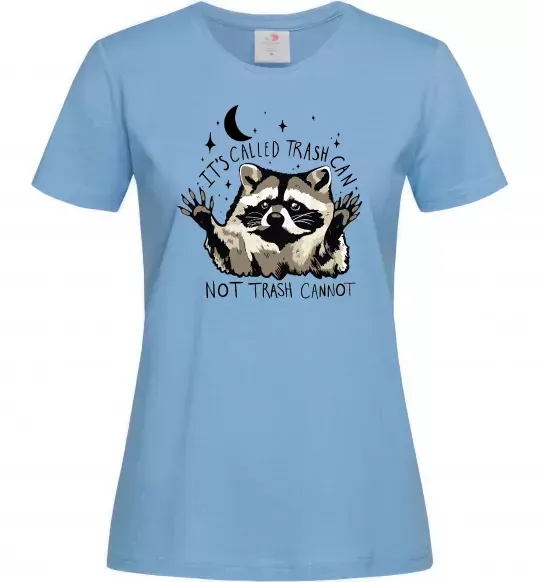 Женская футболка Not trash cannot Голубой фото
