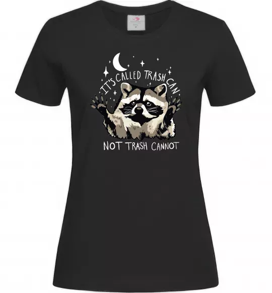 Женская футболка Not trash cannot Черный фото