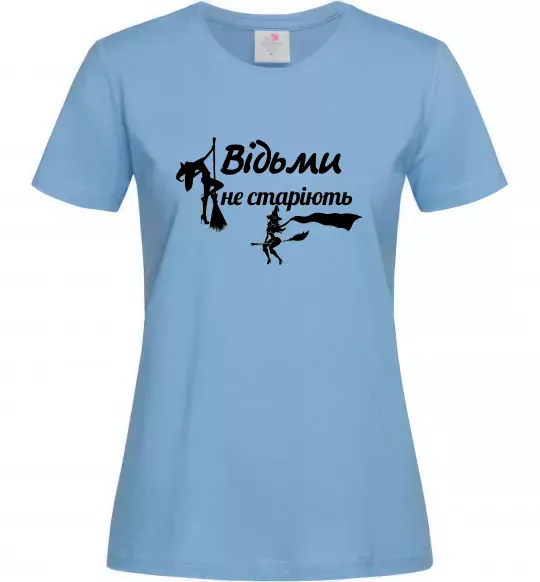 Женская футболка Відьми не старіють Голубой фото