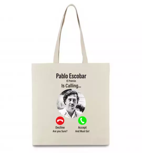 Еко-сумка Pablo Escobar is calling Бежевий фото