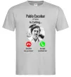 Чоловіча футболка Pablo Escobar is calling Сірий фото