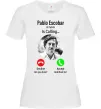 Жіноча футболка Pablo Escobar is calling Білий фото