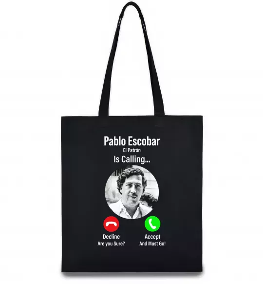 Еко-сумка Pablo Escobar is calling Чорний фото