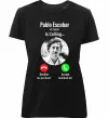 Жіноча преміум футболка Pablo Escobar is calling Чорний фото