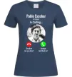 Жіноча футболка Pablo Escobar is calling Темно-синій фото