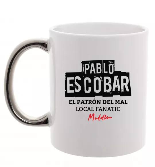 Чашка з кольоровою ручкою Pablo Escobar El Patron local fanatic Срібло фото