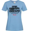 Женская футболка Pablo Escobar El Patron local fanatic Голубой фото