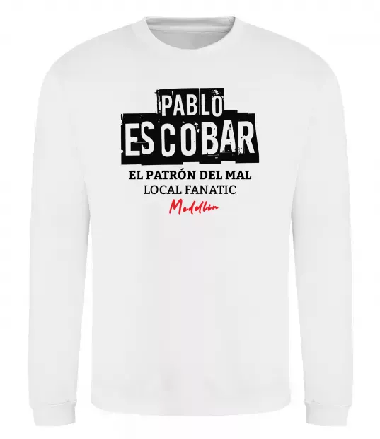 Світшот Pablo Escobar El Patron local fanatic Білий фото