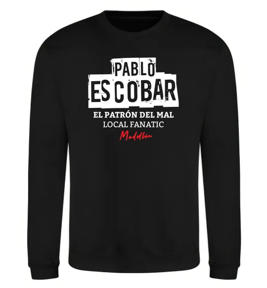 Світшот Pablo Escobar El Patron local fanatic Чорний фото