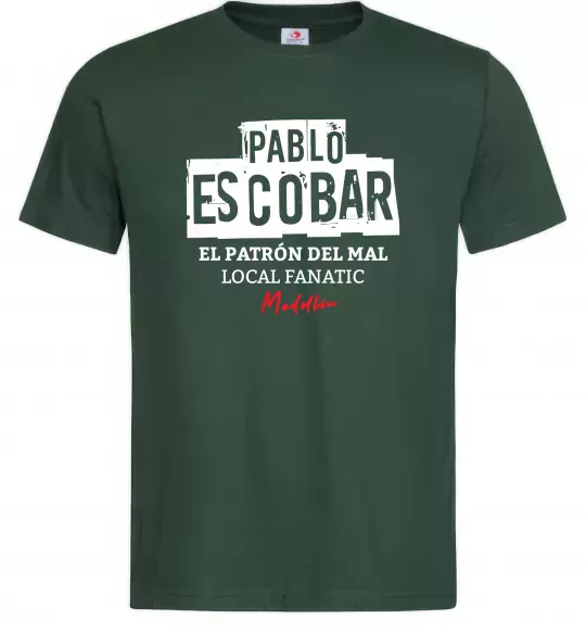 Чоловіча футболка Pablo Escobar El Patron local fanatic Темно-зелений фото