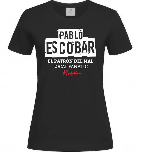 Женская футболка Pablo Escobar El Patron local fanatic Черный фото