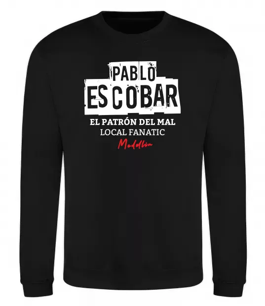 Світшот Pablo Escobar El Patron local fanatic Чорний фото