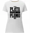 Жіноча преміум футболка Plata o Plomo Білий фото
