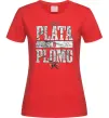 Жіноча футболка Plata o Plomo Червоний Жіноча футболка Plata o Plomo Червоний фото