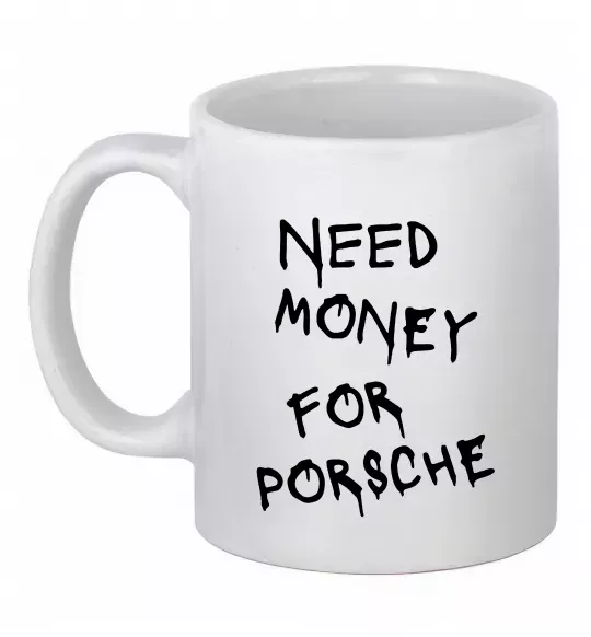 Чашка керамическая Need money for Porsche Белый фото