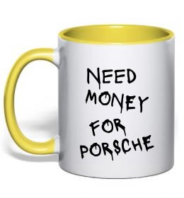 Чашка з кольоровою ручкою Need money for Porsche